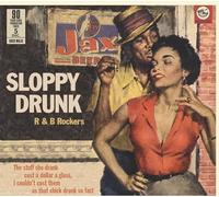 Sloppy Drunk/R & B Rockers/90 Years Prohibition
