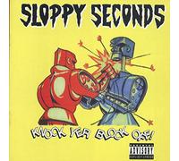Sloppy Seconds - Knock Yer Block Off