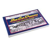 Slot Car Dreams - The Slot Car Frenzy of the '60s. Beginning to End