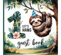 Sloth 1st Birthday Party Guest Book for Boys: Blue Floral Jungle Theme With Gift Tracker & Photo Album for Lasting Keepsake