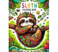 Sloth Coloring Book: Slothful Serenity, Dive Into A World Of Calm With These Endearing Creatures, Finding Joy And Peace In Every Deliberately Slow Stroke