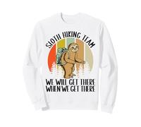 Sloth Hiking Team We Will Get There When We Get There Hiker Sweatshirt