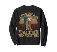 Sloth Hiking Team We Will Get There When We Get There Shirt Sweatshirt