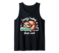 Sloth Lazy Energy Loading Veuillez Attendre Aujourd'hui Débardeur