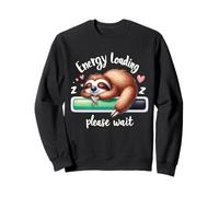 Sloth Lazy Energy Loading Veuillez Attendre Aujourd'hui Sweatshirt