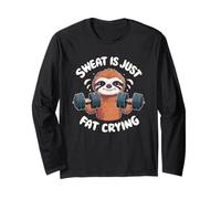 Sloth Sweat is Just Fat Crying for Men and Women Sloth Lover Manche Longue