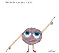 Slothrust - Show Me How You Want It To Be EP [VINYL]