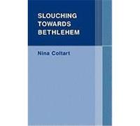 Slouching Towards Bethlehem