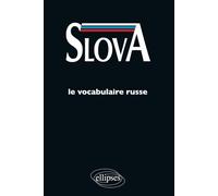 Slova. Le vocabulaire russe