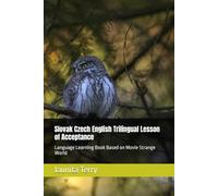 Slovak Czech English Trilingual Lesson of Acceptance: Language Learning Book Based on Movie Strange World