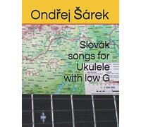 Slovak Songs For Ukulele With Low G