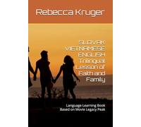 SLOVAK VIETNAMESE ENGLISH Trilingual Lesson of Faith and Family: Language Learning Book Based on Movie Legacy Peak