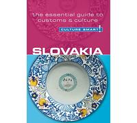 Slovakia - Culture Smart!: The Essential Guide to Customs & Culture