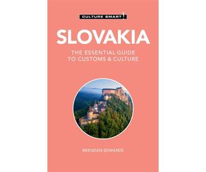 Slovakia - Culture Smart! The Essential Guide to Customs & Culture - Brendan Edwards - Kuperard - ebook (ePub) - Livre