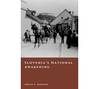 Slovenia’s National Awakening: Language, Culture, and the Road to 1918