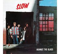 Slow - Against the Glass (Red Vinyl)