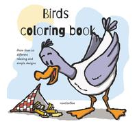 Slow and Simple: Birds-Inspired Coloring for Kids and Grown-Ups: relaxing and cool designs