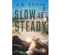 Slow and Steady - A.K. Evans - J&J Ink LLC - ebook (ePub) - Livre