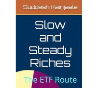 Slow and Steady Riches: The ETF Route