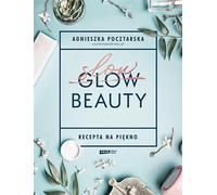 Slow Beauty Prescription for Beauty Agnieszka Pocztarska (Buch auf Polnisch)
