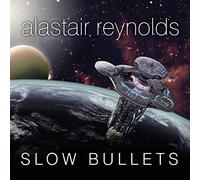 Slow Bullets