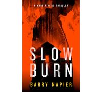 Slow Burn: A Rural Noir Crime Thriller