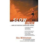Slow Burn: Burn Fat Faster By Exercising Slower