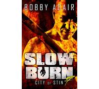 Slow Burn: City of Stin, Book 7