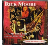 Moore,Rick & the Mr. - Slow Burnin'fire