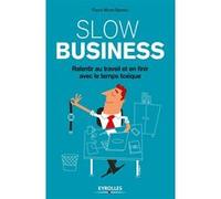 Slow business Pierre Moniz-Barreto (Auteur)