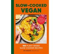 Slow-Cooked Vegan 100 Plant-Based Slow Cooker Recipes - Niki Webster - Ebury Digital - ebook (ePub) - Livre