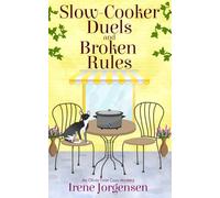 Slow-Cooker Duels and Broken Rules: An Olivia Twist Cozy Mystery Book #6
