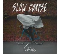 Slow Corpse - Fables