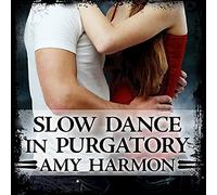 Slow Dance in Purgatory (The Purgatory Series) (Purgatory Series, 1)