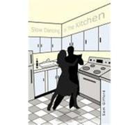 Slow Dancing in the Kitchen Gifford, Sam (Auteur)