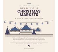 Slow Days at the Christmas Markets: A Bold and Easy Coloring Book for Adults - 50 Single-Sided European Winter Scenes with Thick Lines and Large Open Spaces