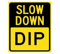 Slow Dip Ahead Traffic Warning Road Metal Tin Sign 12x8 Inch