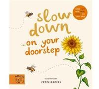 Slow Down… Discover Nature on Your Doorstep: Bring calm to Baby's world with 6 mindful nature moments