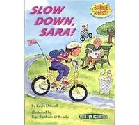 Slow Down, Sara!, Science Solves It! Laura Driscoll (Auteur)