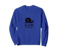Slow Down Snail Art : Mindful Living Inspirational Sweatshirt, Unisexe pour Adultes, Bleu Royal, S
