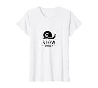 Slow Down Snail Art : Mindful Living Inspirational T-Shirt, Femme, Blanc, L