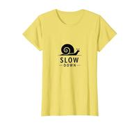 Slow Down Snail Art : Mindful Living Inspirational T-Shirt, Femme, Citron, XS