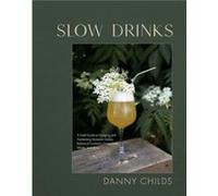 Slow Drinks by Danny Childs Danny Childs (Auteur)
