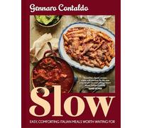 Slow: Easy, Comforting Italian Meals Worth Waiting for