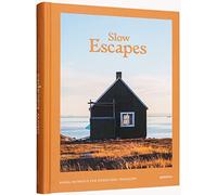 Slow escapes : Rural retreats for conscious travelers