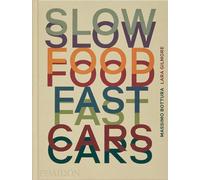 Slow Food Fast Cars – Casa Maria Luigia : Histoires et recettes