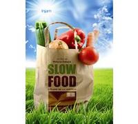 Slow Food ! L'éloge de la lenteur E
