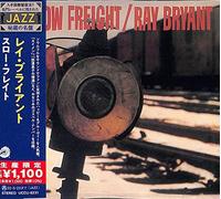 Ray Bryant - Slow Freight (Japanese Reissue) [Import]