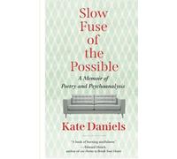 Slow Fuse Of The Possible