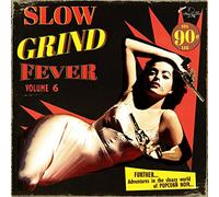 Slow Grind Fever 06